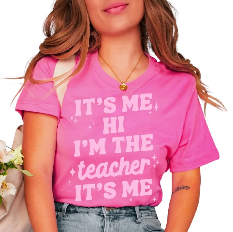 I'm The Teacher T-Shirt In Pink